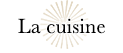 La cuisine